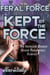 Kept By The Force: An Instalove Reverse Harem Paranormal Romance - Feral Force, #1