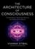 The Architecture of Consciousness - ThetaHealing Teachings Beyond the Planes of Existence
