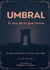 Umbral - El eco de lo que fuimos