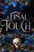 A Final Touch Book One - A Final Touch, #1