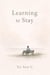 Learning to Stay