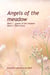 Angels of the Meadow - Books 1 & 2 - Angels of the meadow, #1.1