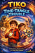 Tiko and the Time Tangle Trouble