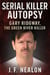 Serial Killer Autopsy: Gary Ridgway - Serial Killer Autopsy, #11
