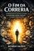 O Fim da Correria