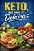 Keto, But Make It Delicious