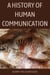 A History of Human Communication