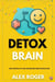 Detox Brain