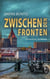 Zwischen den Fronten - Ein Fall für Falkner/Naumann