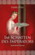 Im Schatten des Imperators - Historischer Roman
