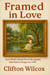 Framed in Love