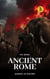 Ancient Rome: Europe in History - Europe in History, #3