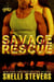 Savage Rescue - Savage Series, #4