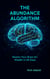 The Abundance Algorithm - The Honest Wealth Series, #3