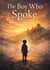 The Boy Who Spoke