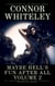 Maybe Hell's Fun After All Volume 2: 20 Dark Contemporary Fantasy Short Stories - Hell's Place Contemporary Fantasy Stories