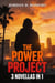 The Power Project - James Knight: Teenage Superhuman