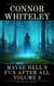 Maybe Hell's Fun After All Volume 3: 20 Dark Contemporary Fantasy Short Stories - Hell's Place Contemporary Fantasy Stories