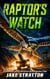 Raptor's Watch - The Stratton Direct Action Files, #2