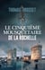 Le cinquième mousquetaire de La Rochelle