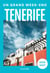 Tenerife 2026-2027 Guide Un Grand Week-end