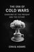 The Era Of Cold Wars