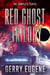 Red Ghost Trilogy: The Complete Series - Red Ghost Trilogy