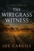 The Wiregrass Witness: A Legal Thriller - Blake County Legal Thrillers, #3