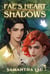 Fae’s Heart & Shadows