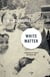 White Matter - A Memoir of Family and Medicine