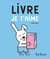 Livre, je t'aime