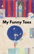 My Funny Toes