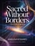 Sacred Without Borders : The Future of Religion