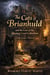 The Cats of Brianhuld and the Case of the Missing Coral  Cabochon A 13th Century Mystery