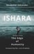 Ishara: Notes from The Edge of Humanity
