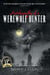 Autobiography of a Werewolf Hunter (Autobiography of a Werewolf Hunter Book 1) - Autobiography of a Werewolf Hunter, #1