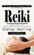 Reiki: Your Step-by-step Introduction to Reiki for Self-healing (Complete Guide to Heal Yourself and Others With Reiki Including Energy Healing)