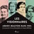 Les Visionnaires: Arendt, Beauvoir, Rand, Weil et le pouvoir de la philosophie en temps difficiles - Sauver la philosophie en de sombres temps 1933-1943