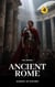 Ancient Rome: Europe in History - Europe in History, #4
