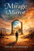 The Mirage Of The Mirror