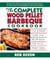 The Complete Wood Pellet Barbeque Cookbook - The Ultimate Guide and Recipe Book for Wood Pellet Grills