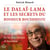 Le dalaï-lama et les secrets du bonheur bouddhiste - Votre guide vers la vie plus sereine et heureuse