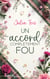 Un accord complètement fou
