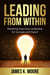 Leading from Within: Mastering Executive Leadership for Success and Impact