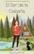 El Ser de la Cabaña - La Buscadora de Almas: Cozy Mystery, #3