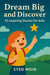 Dream Big and Discover