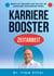 Karrierebooster Zeitarbeit - Beschäftigungsform für die Zukunft des Arbeitsmarktes. Grundlagen, Mehrwert und wie man ein passendes Zeitarbeitsunternehmen findet.