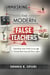 Wolves In Sheep's Clothing: Unmasking the Modern False Teachers - Guarding Your Faith in an age of Twisted Doctrines and False Lights