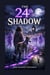 THE 24th SHADOW