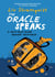 The Oracle Speaks - A Self-Help Guide Against Self-Help